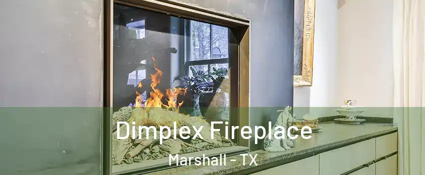  Dimplex Fireplace Marshall - TX
