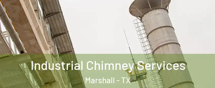  Industrial Chimney Services Marshall - TX